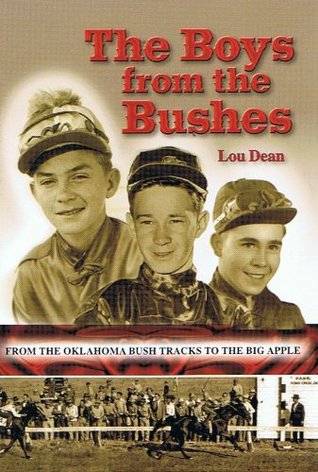 Read The Boys from the Bushes: From the Oklahoma Bush Tracks to the Big Apple - Lou Dean file in PDF