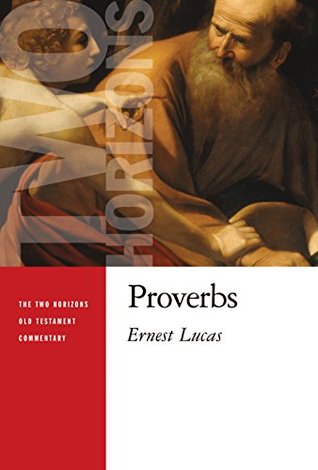 Full Download Proverbs (The Two Horizons Old Testament Commentary (THOTC)) - Lucas c. Ernest file in ePub