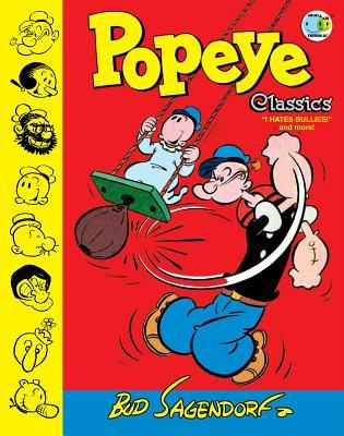 Full Download Popeye Classics, Volume 8: I Hate Bullies and More - Bud Sagendorf | ePub