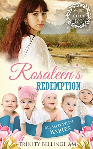 Full Download Rosaleen's Redemption (Blessed With Babies #2) - Trinity Bellingham | PDF