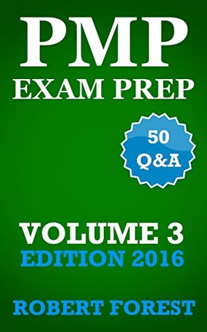 Read PMP Exam Prep: PMP Exam Prep Ultimate Edition: Questions, Answers, Explanations - Robert Forest | ePub