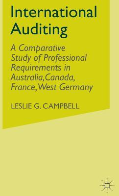 Full Download International Auditing: A Comparative Study of Professional Requirements in Australia, Canada, France, West Germany - Leslie G Campbell | PDF