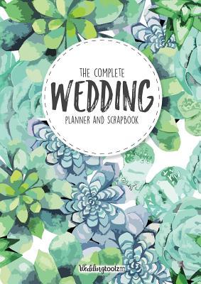 Read Wedding Planner Book - The Complete Wedding Guide: Green Succulent Cover - William C. Gibson file in PDF