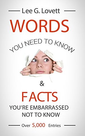 Download WORDS You Need to Know & FACTS You're Embarrassed Not to Know - LEE G. LOVETT file in ePub