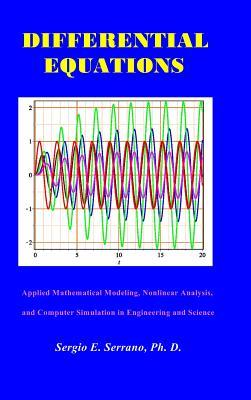 Full Download Differential Equations: Applied Mathematical Modeling, Nonlinear Analysis, and Computer Simulation in Engineering and Science. - Sergio E Serrano | ePub