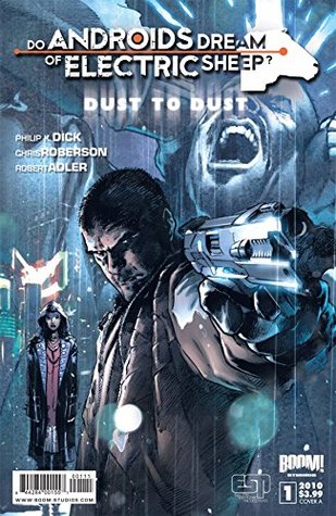 Download Do Androids Dream of Electric Sheep?: Dust To Dust #1 - Chris Roberson file in ePub
