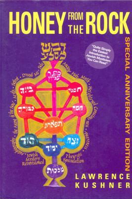 Download Honey from the Rock: An Easy Introduction to Jewish Mysticism - Lawrence Kushner file in ePub