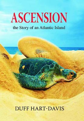 Read Ascension: The Story of a South Atlantic Island - Duff Hart-Davis | PDF