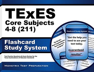 Download TExES Core Subjects 4-8 (211) Flashcard Study System: TExES Test Practice Questions & Review for the Texas Examinations of Educator Standards - TExES Exam Secrets Test Prep Team file in PDF