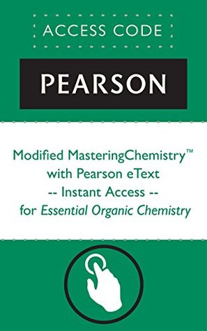 Read Modified MasteringChemistry® with Pearson eText -- Instant Access -- for Essential Organic Chemistry - Paula Yurkanis Bruice file in PDF