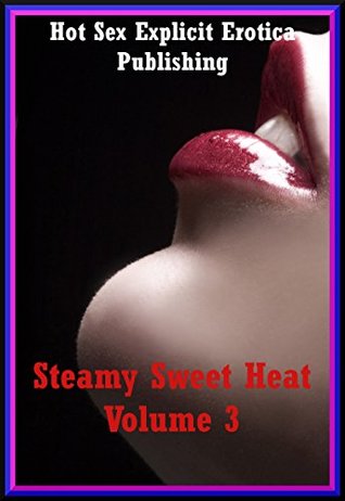 Download Steamy Sweet Heat Volume 3: Twenty Erotica Stories - Jeanna Yung file in PDF