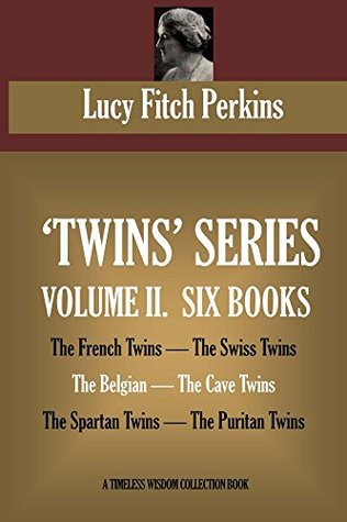 Full Download 'Twins' Series Volume II. Six Books (Timeless Wisdom Collection) - Lucy Fitch Perkins | PDF