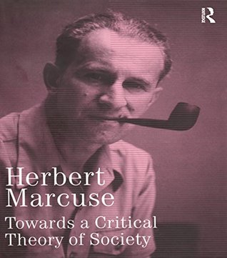 Read Towards a Critical Theory of Society: Collected Papers of Herbert Marcuse, Volume 2 (Herbert Marcuse: Collected Papers) - Herbert Marcuse file in PDF