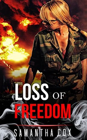 Read Online MILITARY ROMANCE: Loss Of Freedom (An Alpha Male Bady Boy Navy SEAL Contemporary Mystery Romance Collection) (Romance Collection Mix: Multiple Genres) - Samantha Cox file in ePub