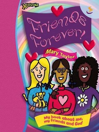Download Friends Forever: My Book About Me, My Friends and God (Xstream) - Mary Taylor | ePub