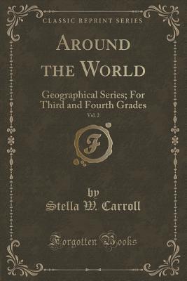 Read Around the World, Vol. 2: Geographical Series; For Third and Fourth Grades (Classic Reprint) - Stella W. Carroll Tolman | ePub