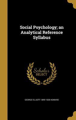 Read Online Social Psychology; An Analytical Reference Syllabus - George Elliott Howard | ePub