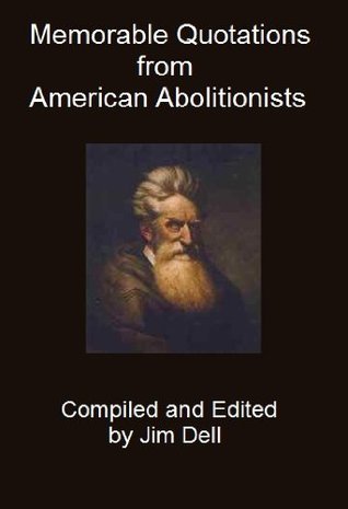 Full Download Memorable Quotations from American Abolitionists - Various file in ePub