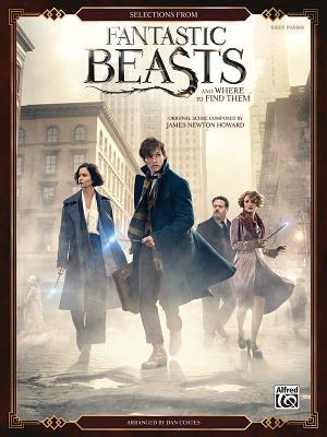 Read Online Selections from Fantastic Beasts and Where to Find Them: Easy Piano - James Newton Howard | PDF