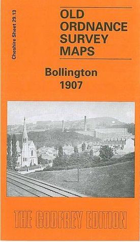 Read Bollington 1907: Cheshire Sheet 29.13 (Old O.S. Maps of Cheshire) - Chris Makepeace file in ePub
