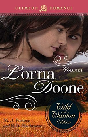 Download Lorna Doone: The Wild And Wanton Edition Volume 1 (Crimson Romance) - M.J. Porteus | PDF