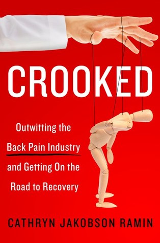 Download Crooked: Outwitting the Back Pain Industry and Getting on the Road to Recovery - Cathryn Jakobson Ramin | ePub