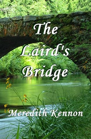 Download The Laird's Bridge (Scottish Ties Series Book 4) - Meredith Kennon file in ePub