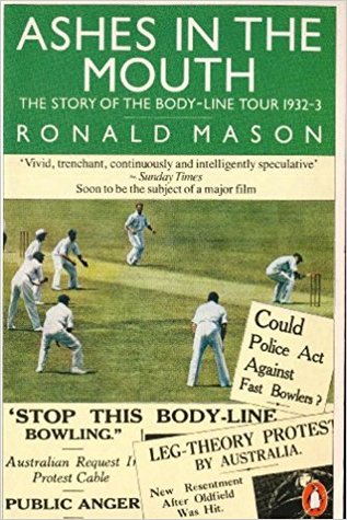 Read Ashes in the Mouth: The Story of the Body-line Tour 1932-3 - Ronald Mason | PDF