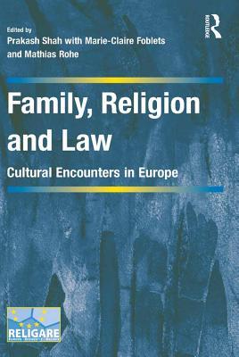 Full Download Family, Religion and Law: Cultural Encounters in Europe - Prakash Shah | PDF
