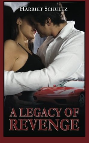 Read Online A Legacy of Revenge (Legacy Series) (Volume 2) - Harriet Schultz file in PDF