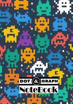 Full Download Notebook Dot-Grid, Graph: Pixel Monster: Pocket Notebook Journal Diary, 120 Pages, 7 X 10 (Dot-Grid, Graph) -  file in PDF
