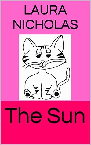 Read Online The Sun (Montessori-Inspied Pink Readers Book 10) - Laura Nicholas | PDF