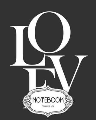 Read Online Notebook Journal Dot-Grid, Lined, Blank No Lined: Love: Pocket Notebook Journal Diary, 120 Pages, 8 X 10 (Notebook Journal) -  | ePub