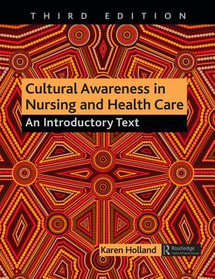Download Cultural Awareness in Nursing and Health Care: An Introductory Text - Karen Holland file in PDF