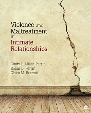 Read Online Violence and Maltreatment in Intimate Relationships - Cindy L. Miller-Perrin file in ePub