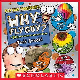Read Why, Fly Guy?: Answers to Kids' BIG Questions (Fly Guy Presents) - Tedd Arnold file in ePub