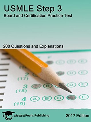 Read Online USMLE Part 3: Board and Certification Practice Test - MedicalPearls Publishing LLC file in PDF