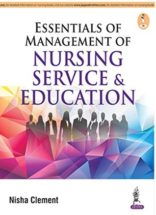 Full Download Essentials Of Management Of Nursing Service & Education - Clement Nisha | ePub