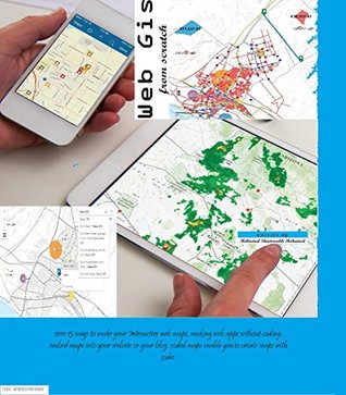 Read Web Gis from scratch: Interactive web maps,web apps,embed maps,coded maps - Mohamed Shamroukh Mohamed | PDF