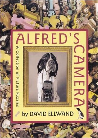 Full Download Alfred's Camera: A Collection of Picture Puzzles - David Ellwand file in PDF