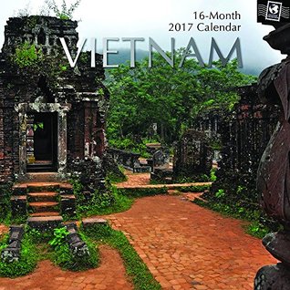 Read Beautiful Scenic Photographs of Vietnam 2017 Monthly Wall Calendar, 12 x 12 -  | ePub