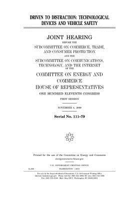 Full Download Driven to Distraction: Technological Devices and Vehicle Safety - U.S. Congress file in PDF