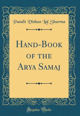 Download Hand-Book of the Arya Samaj (Classic Reprint) - P Lal Sharma file in PDF