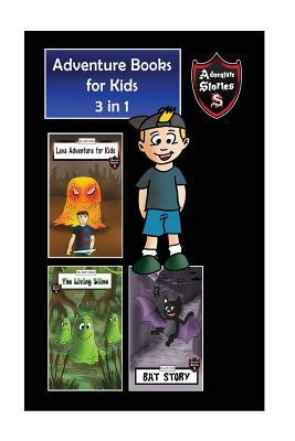 Full Download Adventure Books for Kids: Action Stories for the Children in a Book (Kids' Adventure Stories) - Jeff Child file in ePub