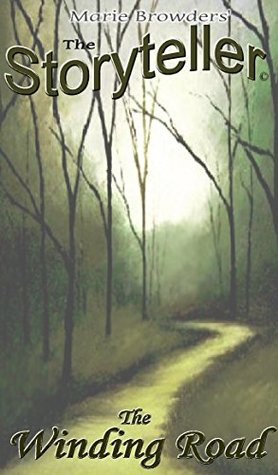 Read Online The Winding Road (The Storyteller Series Book 11) - Marie Browders | ePub