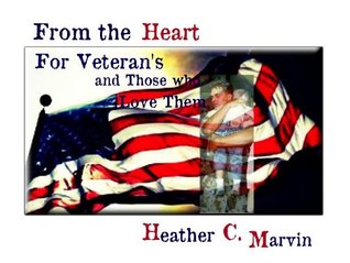 Read Online From the Heart For Veterans and Those Who Love Them (revised) - Heather C Marvin file in PDF