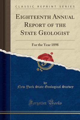 Download Eighteenth Annual Report of the State Geologist: For the Year 1898 (Classic Reprint) - New York State Geological Survey file in ePub