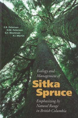 Read Ecology and Management of Sitka Spruce: Emphasizing Its Natural Range in British Columbia - N. Merle Peterson | ePub