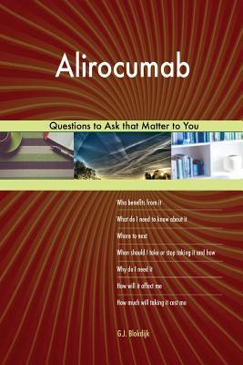 Full Download Alirocumab 488 Questions to Ask that Matter to You - G.J. Blokdijk file in PDF