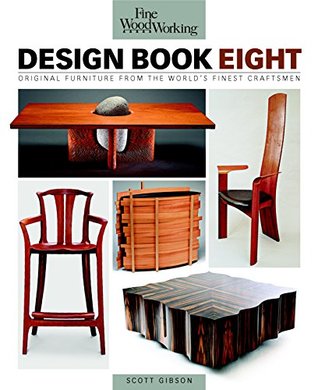 Full Download Fine Woodworking Design Book Eight: Original Furniture from the World's Finest Collection - Scott Gibson | ePub